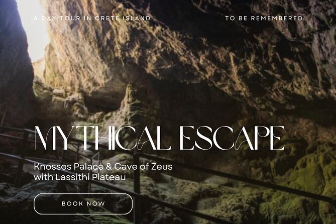 Mythical Escape: Zeus Cave & Knossos Palace with Lassithi Plateau from Heraklion - Price, inclusions, and real value