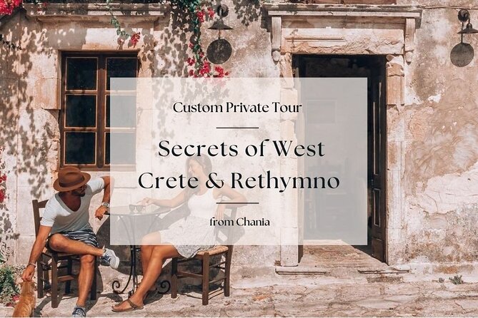 Secrets of West Crete & Rethymno Town Private Tour from Chania - Kourtaliotiko Gorge and Kotsifou Canyon