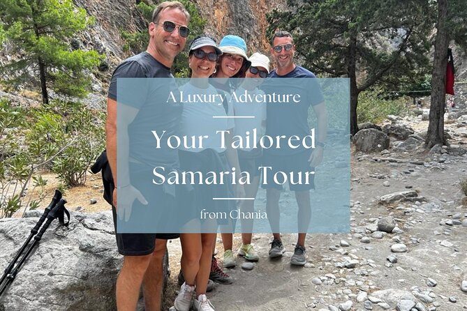Your Tailored Samaria Tour That Nobody Will Believe. From Chania. - Key points to know before booking